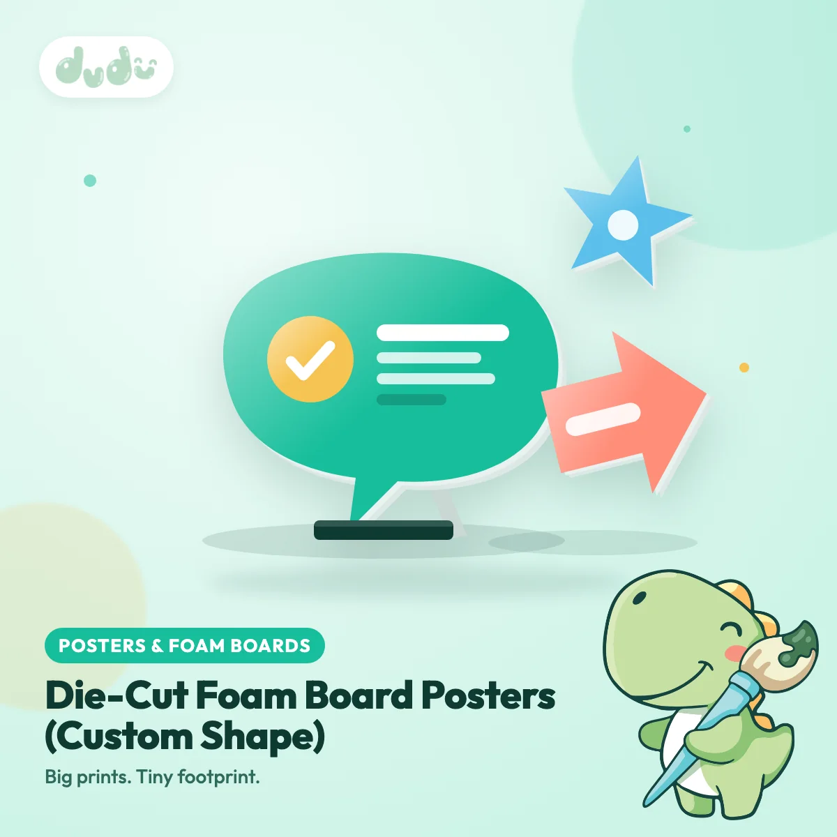 Custom die-cut foam board poster cut to a bold shape, standing on a table