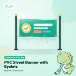 Full-colour PVC street banner with metal eyelets tied between two poles
